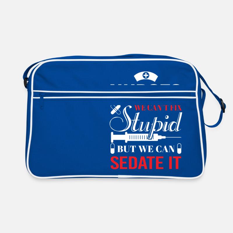 Nurses we can't fix stupid but we can sedate it Retro Tasche