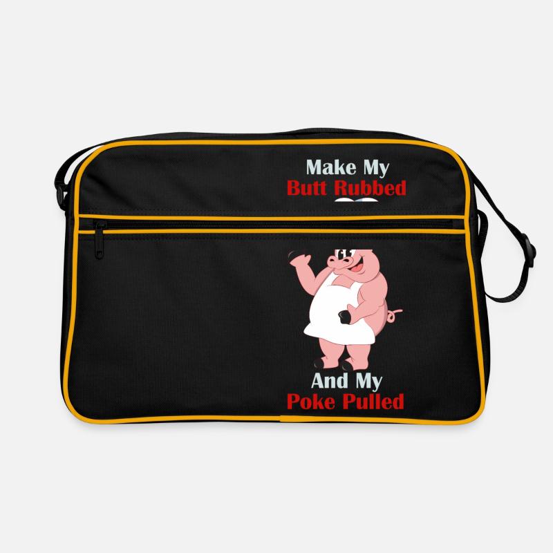 Make My Butt Rubbed And My Poke Pulled Griller Retro Bag