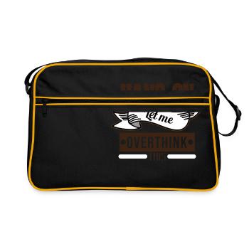 Conception drôle de Tshirt Overthink HANG ON LET ME - Sac Retro - noir/or - Devant