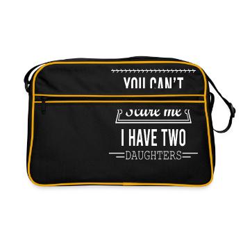 Du kannst mich nicht erschrecken, ich habe zwei Töchter voller - Retro Tasche - Schwarz/Gold - Vorne