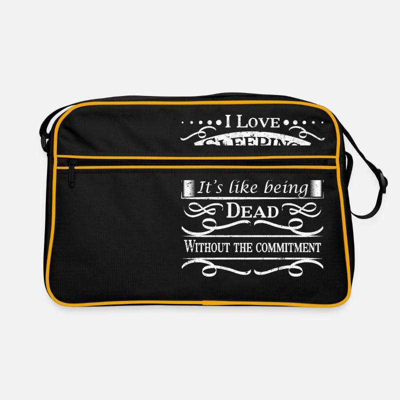 I Love Sleeping It's Like Being Dead Without The Retro Bag