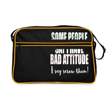 "Certaines personnes disent que j'ai une mauvaise - Sac Retro - noir/or - Devant