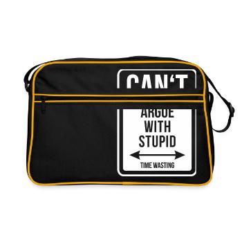 Can't argue with stupid time wasting - cool quote - Retro Tasche - Schwarz/Gold - Vorne