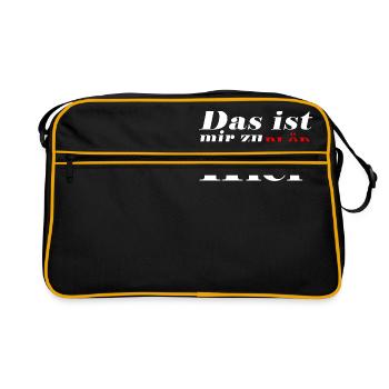 Das ist mir zu Blöd hier - Retro Tasche - Schwarz/Gold - Vorne