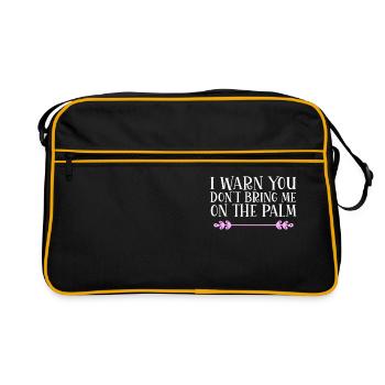 I warn you don´t bring me on the palm Denglisch - Retro Tasche - Schwarz/Gold - Vorne
