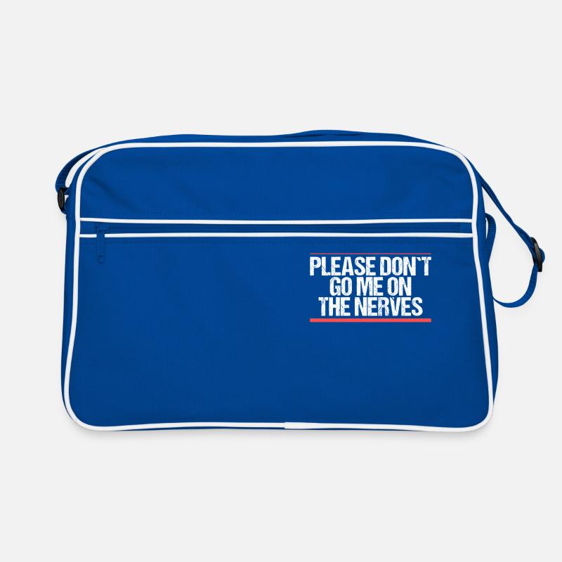 Please don ́t go me on the nerves Denglisch Retro Bag