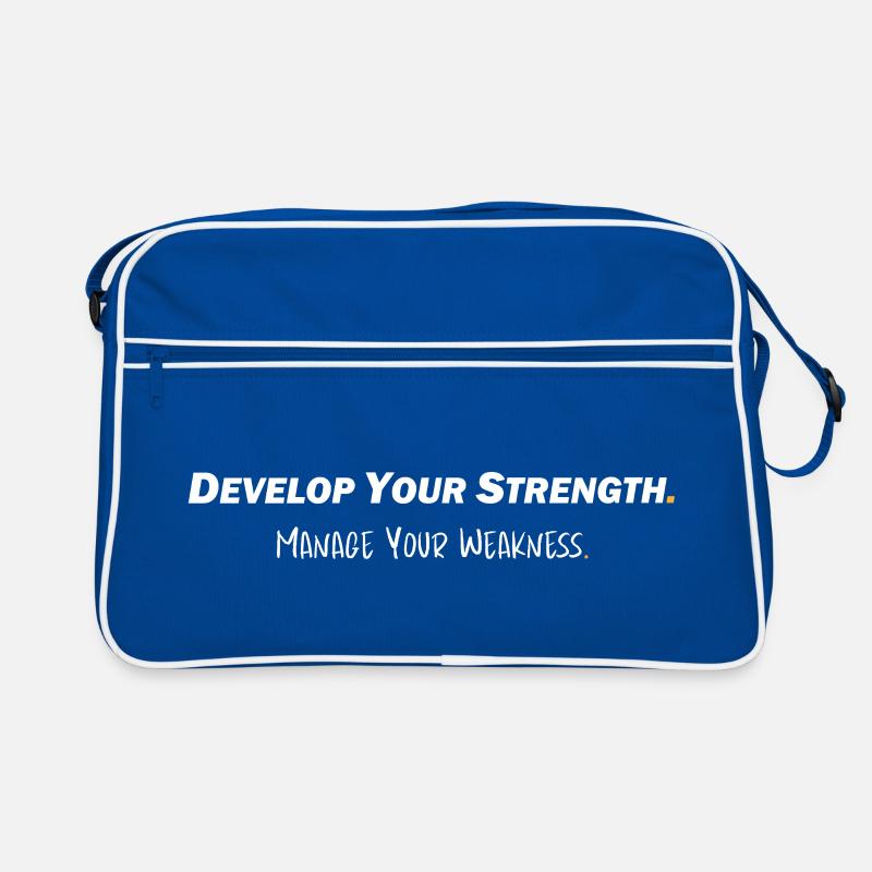 Develop your strength - Manage your weakness Retro Bag