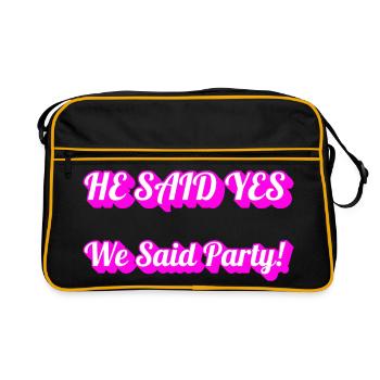 He Said Yes We Said Party – Gay Bachelor Party Cre - Retro Tasche - Schwarz/Gold - Vorne