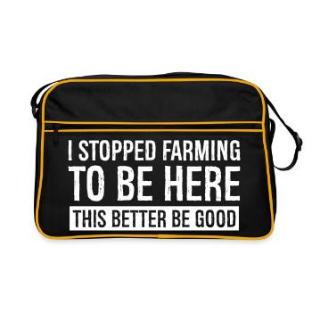 J’ai arrêté de cultiver la terre pour être ici - Sac Retro - noir/or - Devant