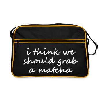 Je pense qu’on devrait prendre un slogan drôle de matcha - Sac Retro - noir/or - Devant
