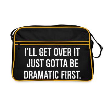 I'll get over it just gotta be dramatic first - Retro Tasche - Schwarz/Gold - Vorne
