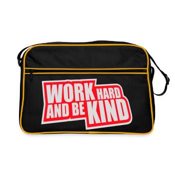 Work Hard And Be Kind Inspirational Diligence Kindness Logo - Retro Bag - black/gold - Front