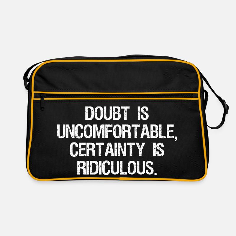 Le doute est inconfortable, la certitude est ridicule Sac Retro