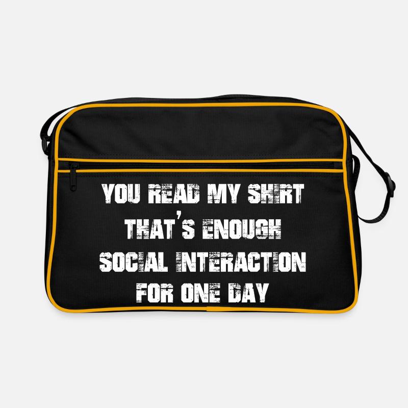 you read my shirt that's enough social interaction - Retro Tasche - Schwarz/Gold