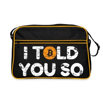 Bitcoin I Told you so Hodl Crypto Bitcoin BTC - Retro Tasche - Schwarz/Gold - Vorne