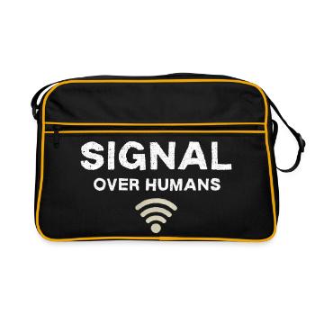 Signal Over Humans - Funny Tech Quote - Retro Bag - black/gold - Front