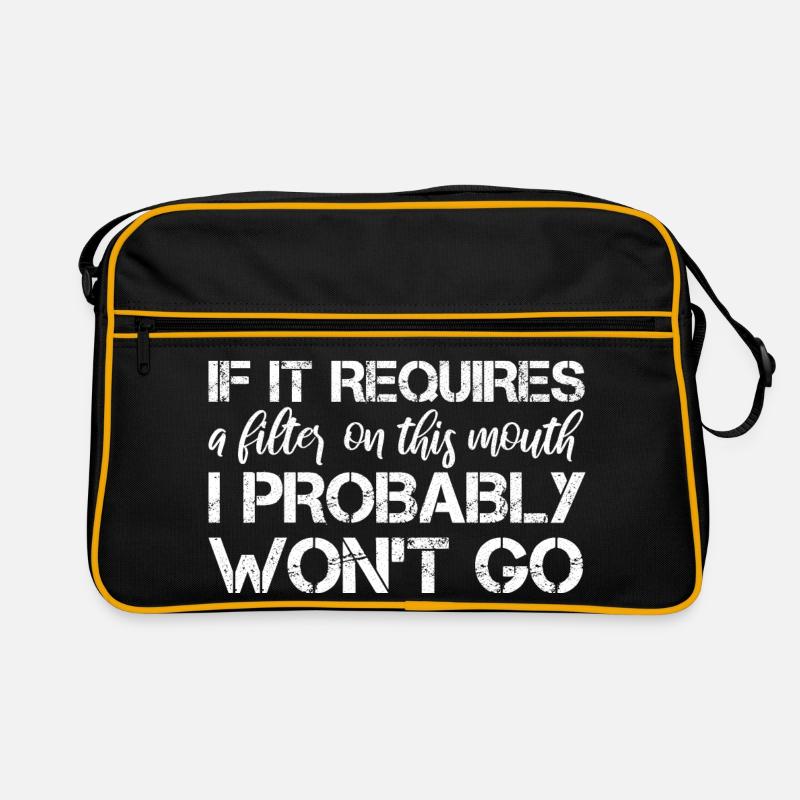 If it requires a filter on this mouth, I probably Retro Bag