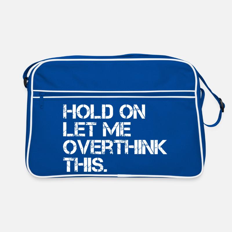 Hold On Let Me Overthink This Retro Bag