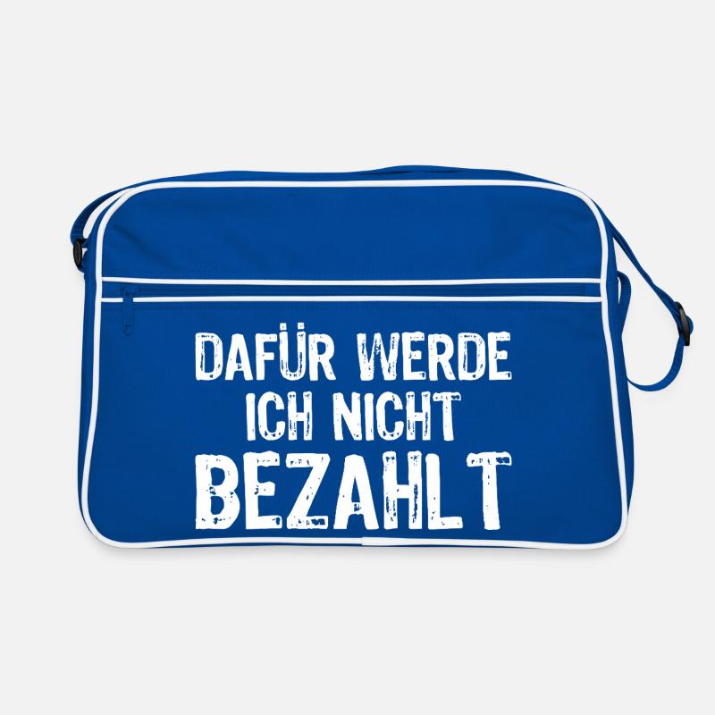 Je ne suis pas payé pour ça Sac Retro