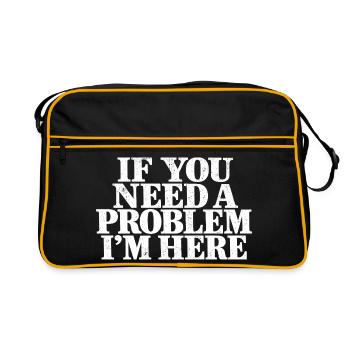 Wenn du ein Problem brauchst, bin ich sarkastisch hier. - Retro Tasche - Schwarz/Gold - Vorne