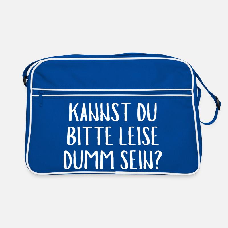 KANNST DU Bitte Leise Dumm Sein?Funny Quche Konter Retro Tasche