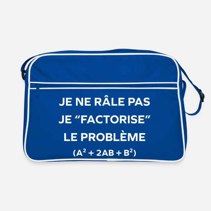 Je ne râle pas, je factorise Sac Retro