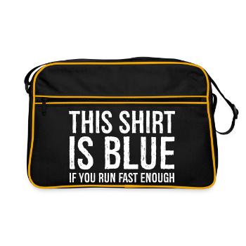 this shirt is blue if you run fast enough - Retro Bag - black/gold - Front