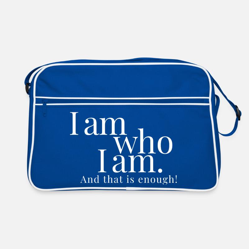 I am who I am. And that is enough. Bashar!  Retro Tasche