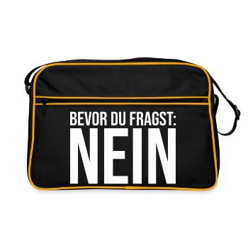 Bevor Du fragst: NEIN! - Retro Tasche - Schwarz/Gold - Vorne