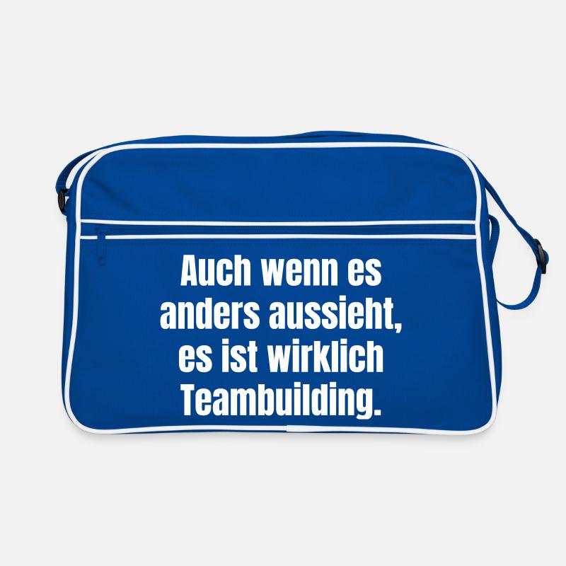 Trotz Schein: Teambuilding Spruch Retro Tasche