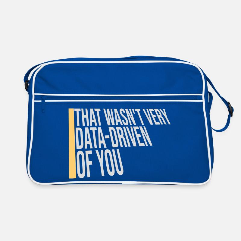 That Wasn't Very Data-Driven Of You Funny Nerd Retro Bag