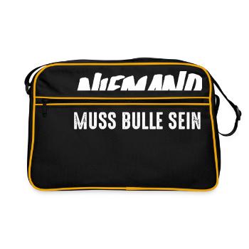 NIemand muss Bulle sein - Retro Tasche - Schwarz/Gold - Vorne