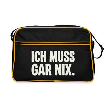 Ich Muss Gar Nix. - Retro Tasche - Schwarz/Gold - Vorne