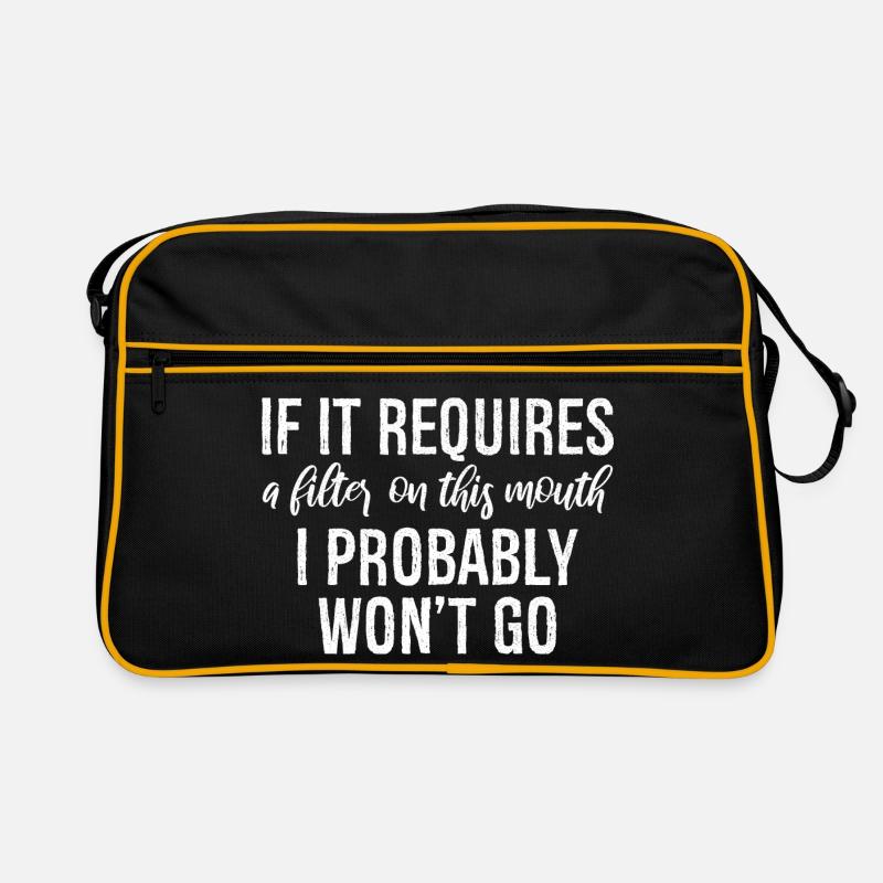 If it requires a filter on this mouth, I probably Retro Bag