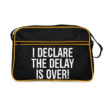 I declare the delay is over - Retro Bag - black/gold - Front