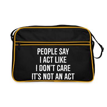 les gens disent que j’agis comme si je m’en fichais drôle de chemise - Sac Retro - noir/or - Devant