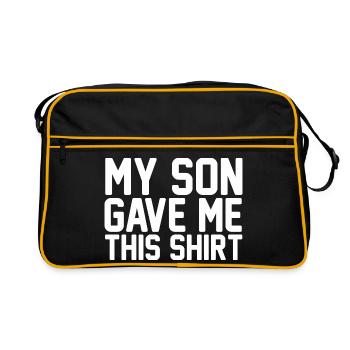 Mein Sohn hat mir dieses Hemd geschenkt. Stolze Mama, stolze Sohn. - Retro Tasche - Schwarz/Gold - Vorne