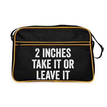2 Inches – Take It Or Leave It – Embarrassing Men - Retro Bag - black/gold - Front