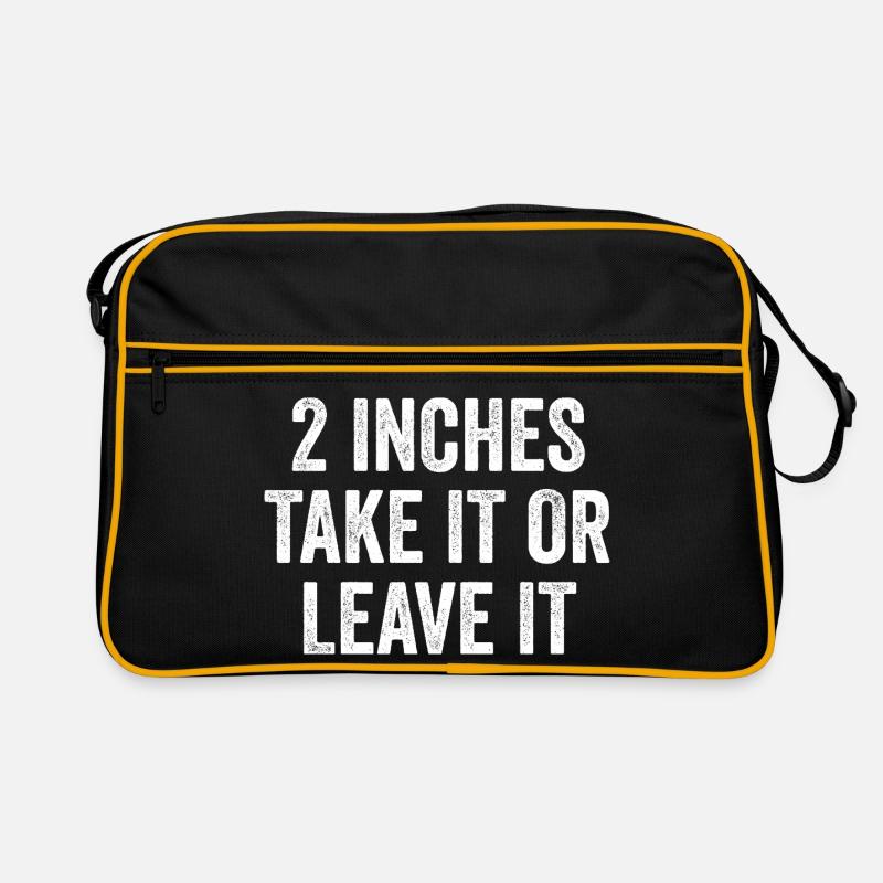 2 Inches – Take It Or Leave It – Embarrassing Men Retro Bag
