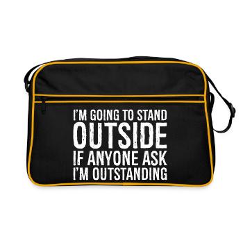 I'm going to stand outside if anyone ask - Retro Bag - black/gold - Front