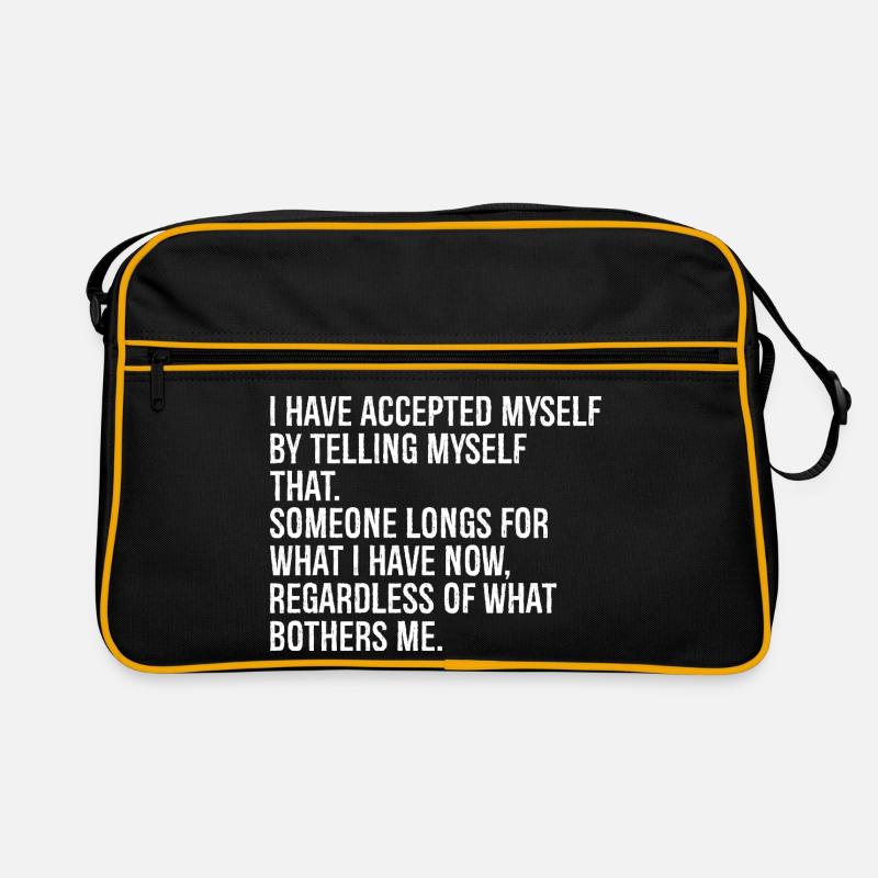 I have accepted myself by telling myself that's Retro Bag