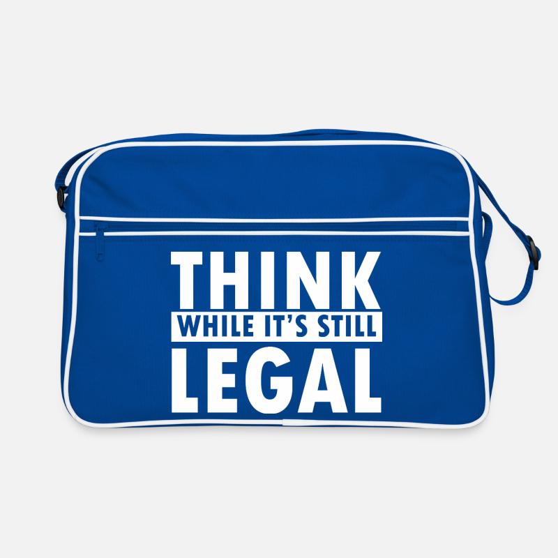Think While It’s Still Legal Statement Design Retro Tasche