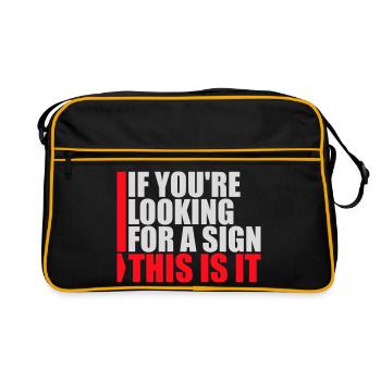 If You're Looking For A Sign This Is It Lustig - Retro Bag - black/gold - Front