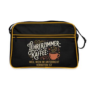 Lehrerzimmer Kaffee Lustiger Spruch Lehrerin - Retro Tasche - Schwarz/Gold - Vorne