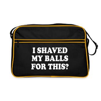 i shaved my balls for this - Retro Bag - black/gold - Front