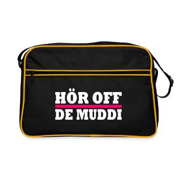 Hör off de muddi - Retro Tasche - Schwarz/Gold - Vorne