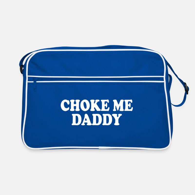Choke me daddy Sac Retro