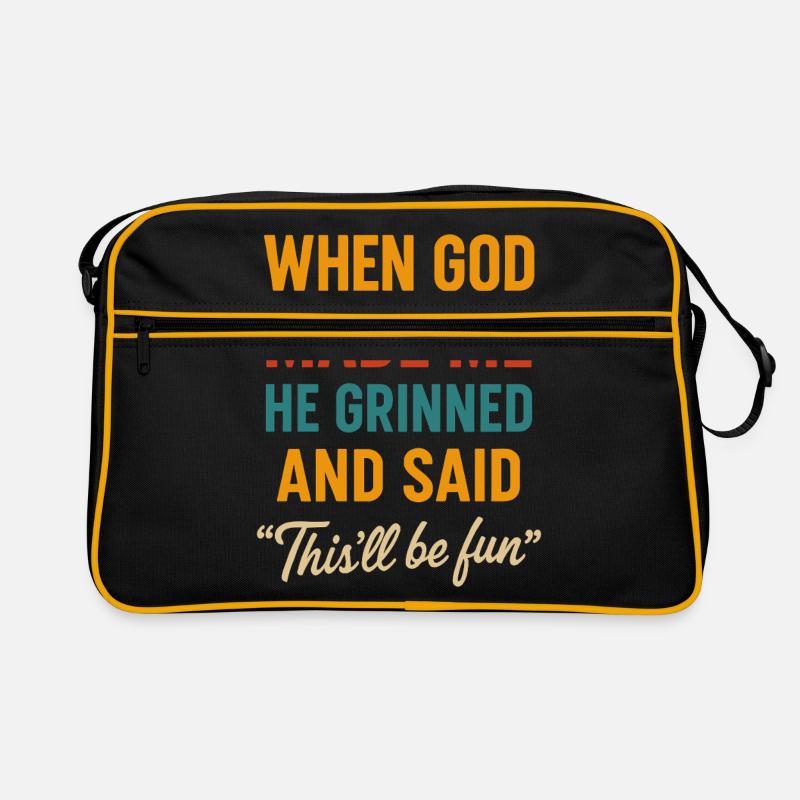 Als Gott Mich Schuf, Lächelte Er Und Sagte: Das - Retro Tasche - Schwarz/Gold