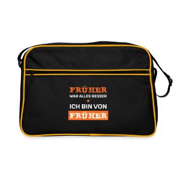 Früher war alles besser - ich bin von früher - Retro Tasche - Schwarz/Gold - Vorne