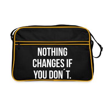 RIEN NE CHANGE SI VOUS NE LE FAITES PAS. | Greyline Officiel - Sac Retro - noir/or - Devant